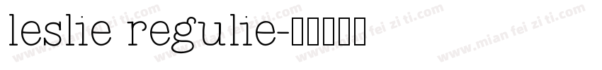 leslie regulie字体转换